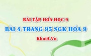 Bài 4 trang 95 SGK Hoá 9: Tính chất hóa học Silic, Silic đioxit, công nghiệp Silicat sản xuất gốm thủy tinh xi măng